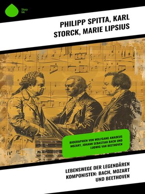 cover image of Lebenswege der legendären Komponisten